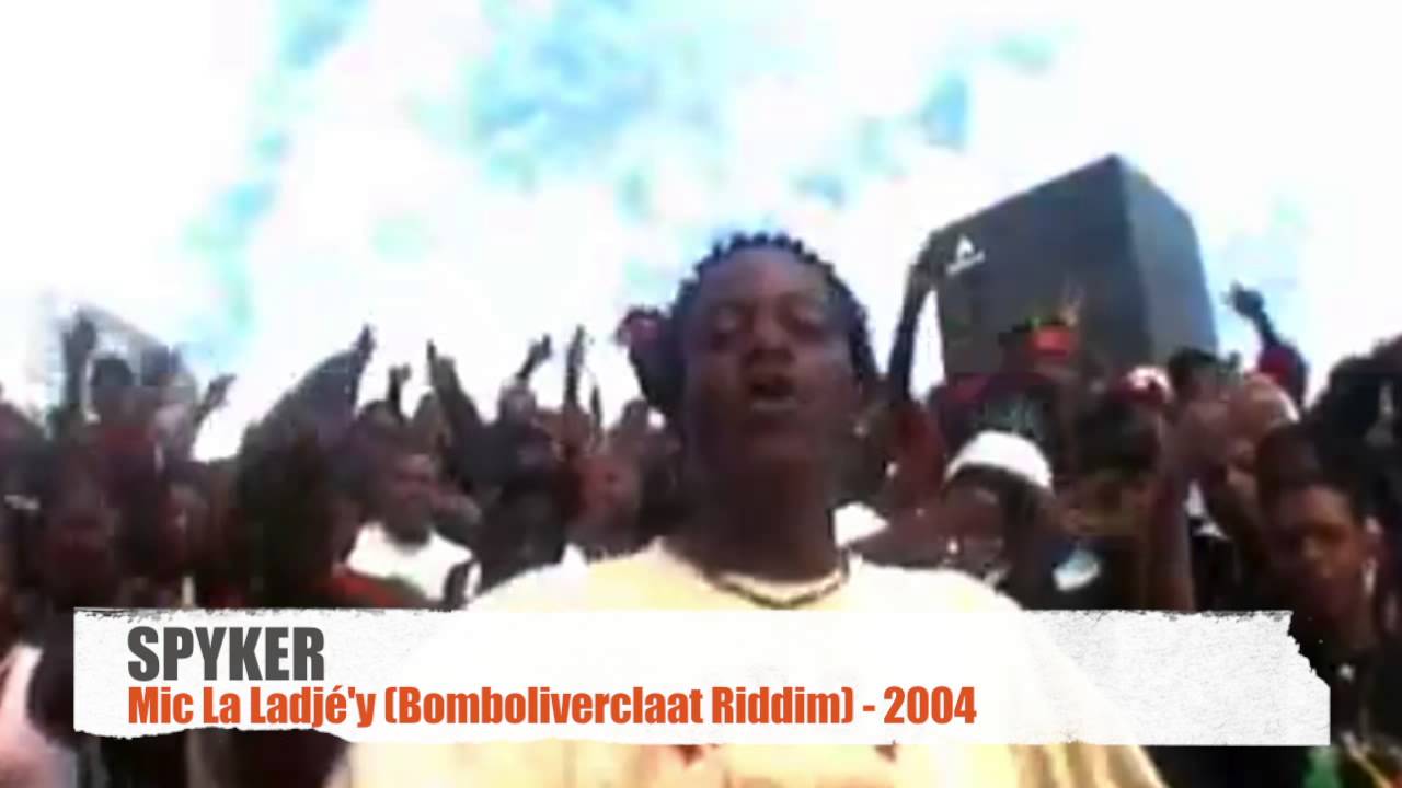 ►Spyker - Mic La Ladjé'y - Bomboliverclaat Riddim (2004) ◄