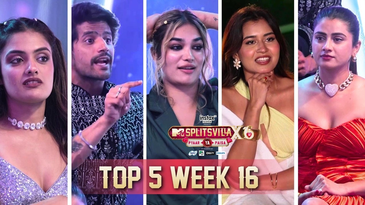Top 5 Moments From Week 16 | MTV Splitsvilla X6