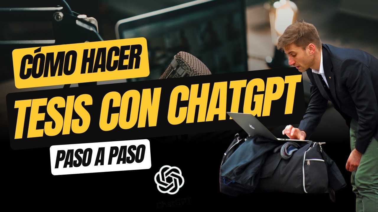 ¿Cómo redactar tu Tesis con IA?-Con Chatgpt