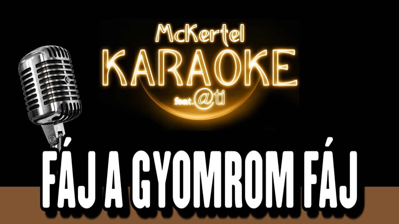 🎼 Fáj A Gyomrom Fáj (KARAOKE)