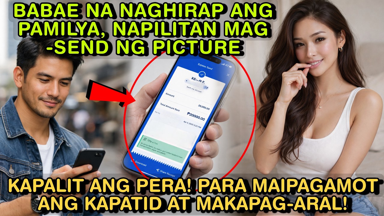 BABAE NA NAGHIRAP ANG PAMILYA, NAPILITAN MAG-SEND NG PICTURE KAPALIT ANG PERA! PARA MAIPAGAMOT ANG