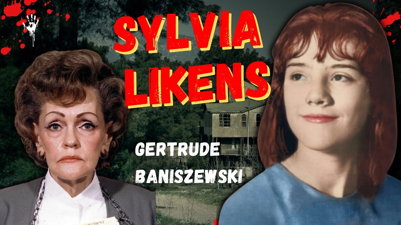 SYLVIA LIKENS | KIEDY ZAZDROŚĆ ZABIJA NIEWINNOŚĆ | GERTRUDE BANISZEWSKI
