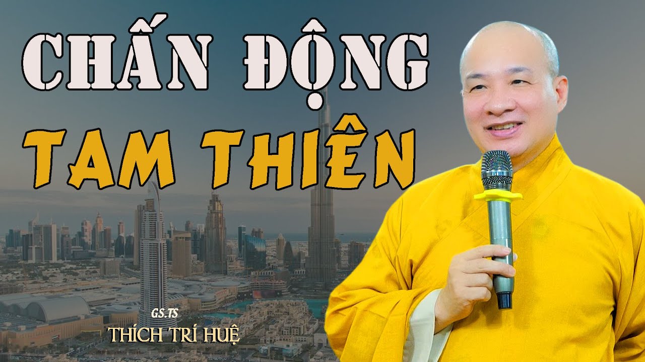 Chấn Động Tam Thiên Đại Thiên Thế Giới - Cực hay. Chùa Pháp Tạng Thích Trí Huệ