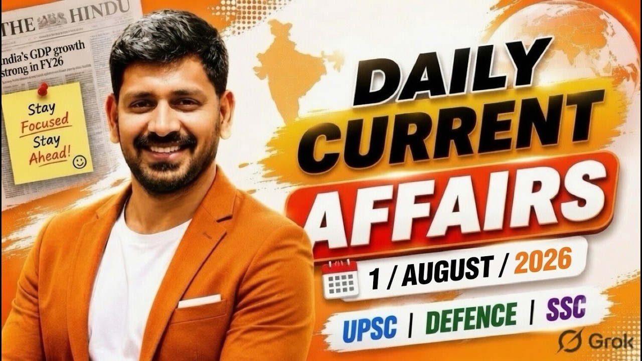 1 Aug 2026 Daily Current Affairs by Vishal Sir for all One day & UPSC Exams