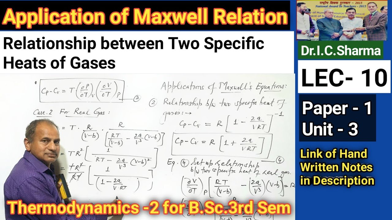 L-10 || Relationship Between Two Specific Heats of Gases for B.Sc. 3rd Sem. || Maxwell's Equations