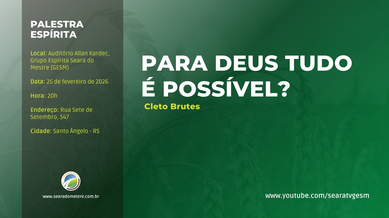 PARA DEUS TUDO É POSSÍVEL? - Cleto Brutes | Palestra Espírita
