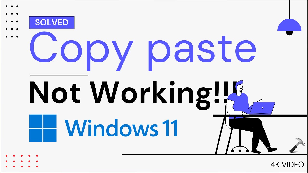 Solved: Copy paste not working in Windows 11