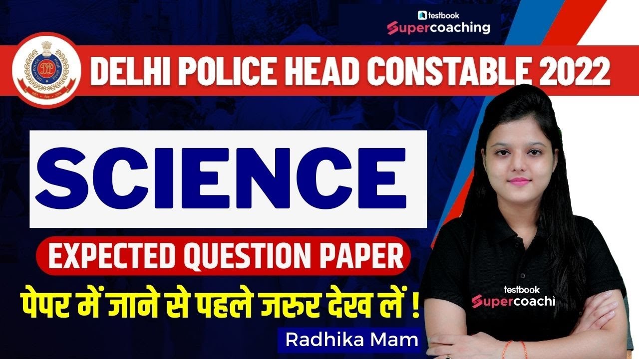 Delhi Police Science Class | Delhi Police Head Constable Science Expected Paper- 02 | Radhika Ma'am