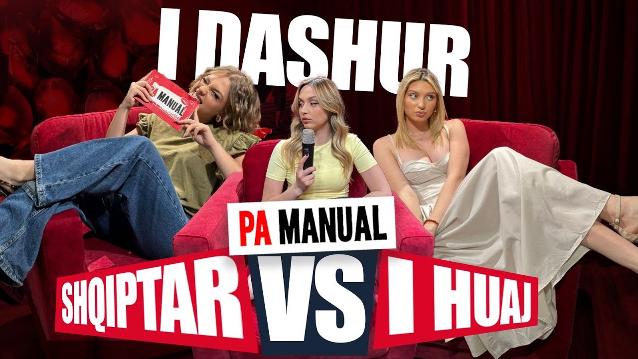 “Çunat shqiptarë, të pasigurt në S*ks!” | PA MANUAL, EPISODI 24