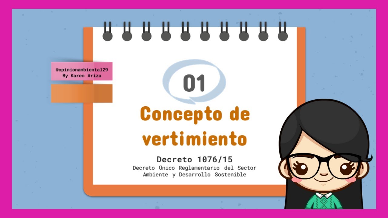 📌Concepto de VERTIMIENTO I Normatividad en Colombia