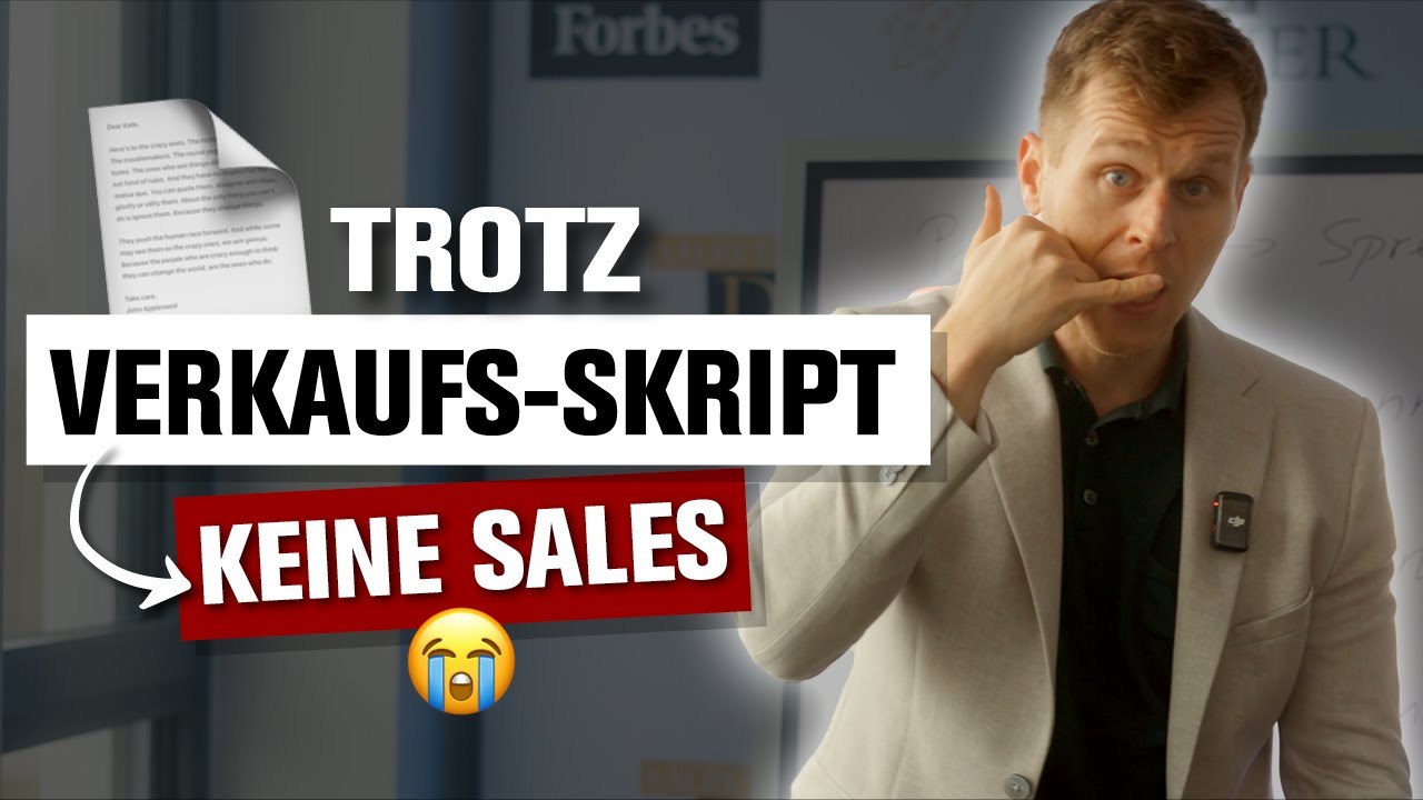 Verkaufen lernen: Warum ein Verkaufsskript alleine nichts bringt
