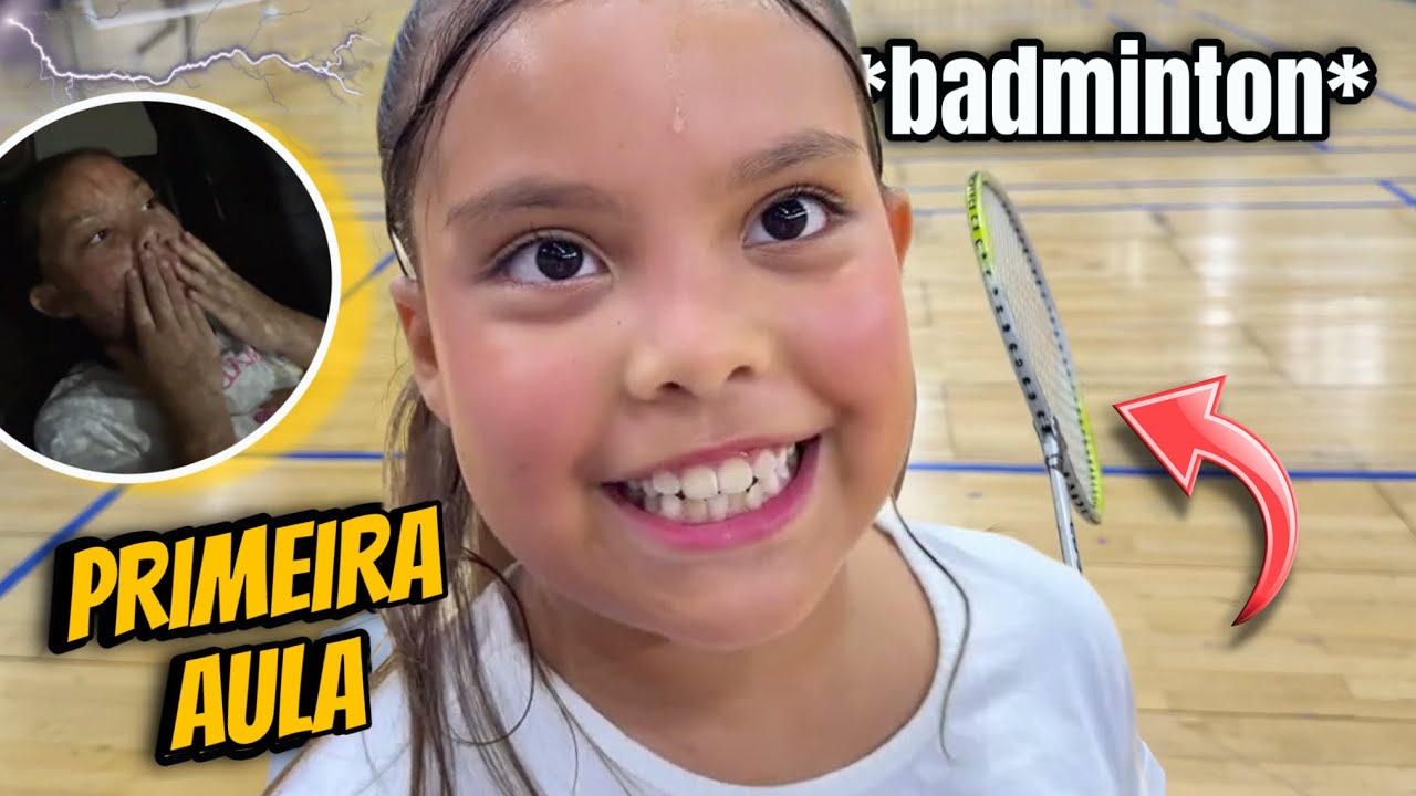 PRIMEIRA AULA DE BADMINTON * enfrentei uma tempestade * 