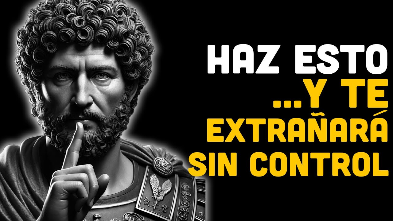Haz Esto en Silencio… y Harás Que Te Extrañe Más de Lo Que Imagina | ESTOICISMO