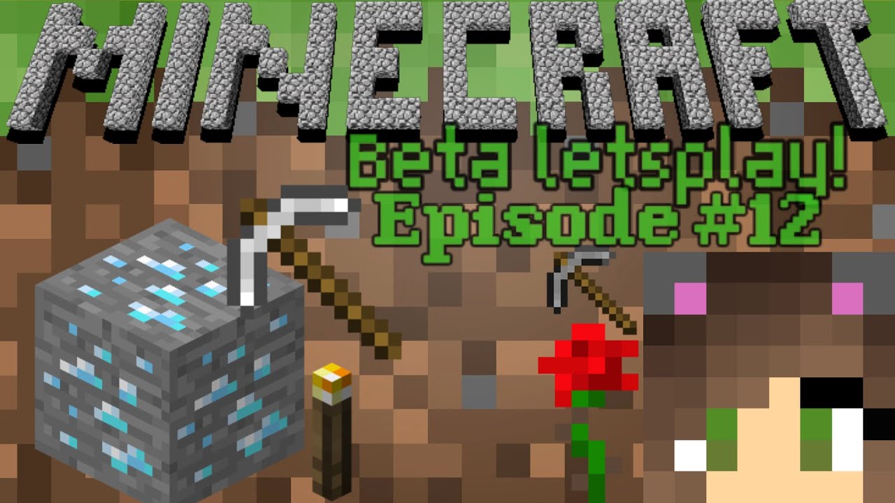 Minecraft Beta Lets Play! : Ep 12 