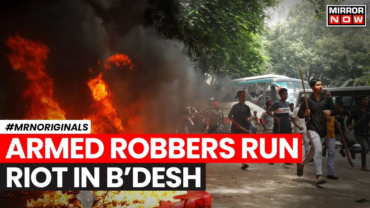 Bangladesh Unrest: Armed Robbers Loot Locals In Dhaka In Wee Hours, Police On Strike | English News