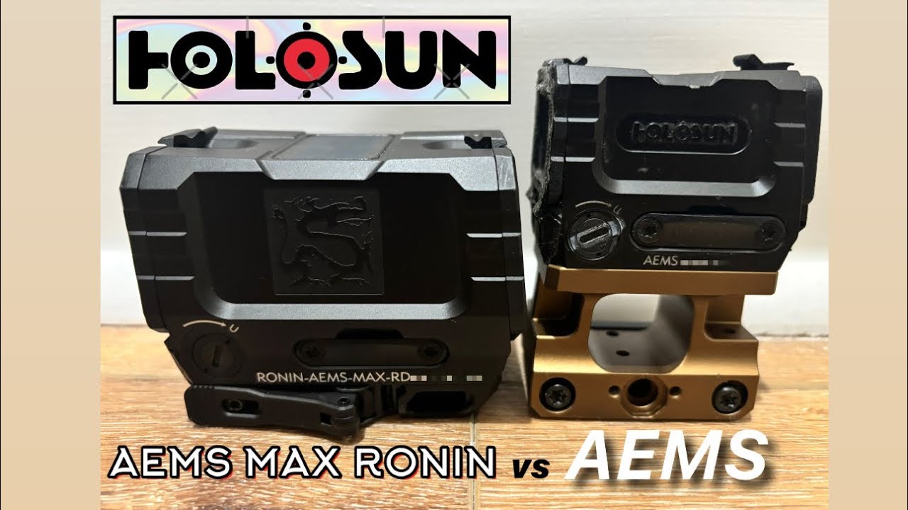 HOLOSUN AEMS VS AEMS MAX RONIN