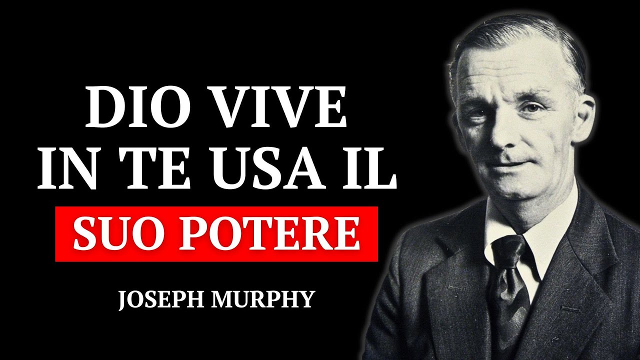 Il Potere di Dio è già Dentro di Te – RISVEGLIA LA PRESENZA DIVINA – Joseph Murphy