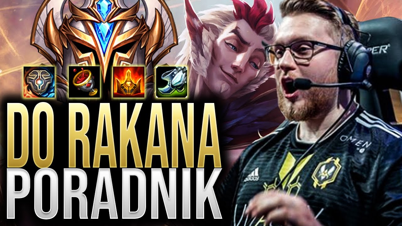 JAK STAĆ SIĘ BOGIEM TEAMFIGHTÓW? PORADNIK DO RAKANA!