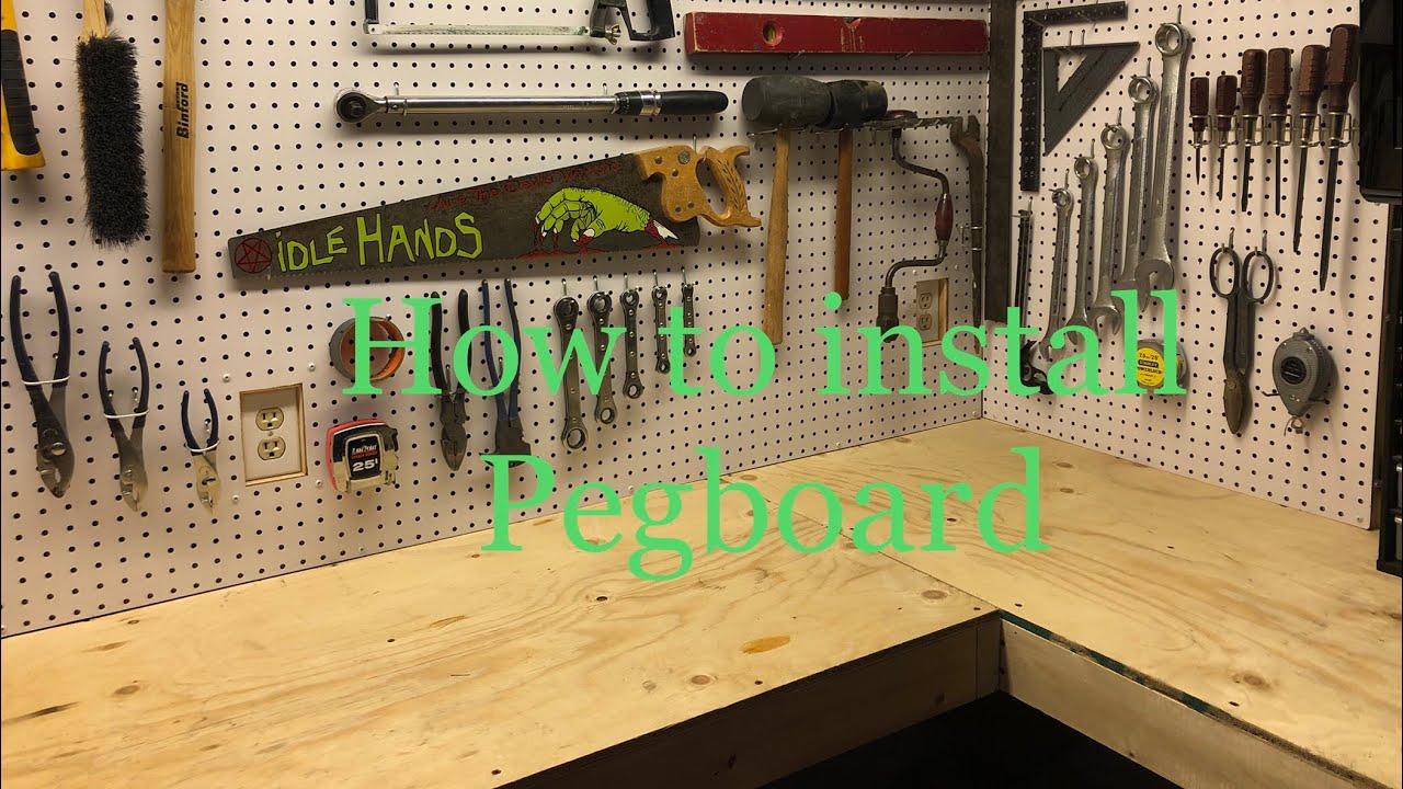 How To Install Pegboard / Ultimate Workbench Upgrade