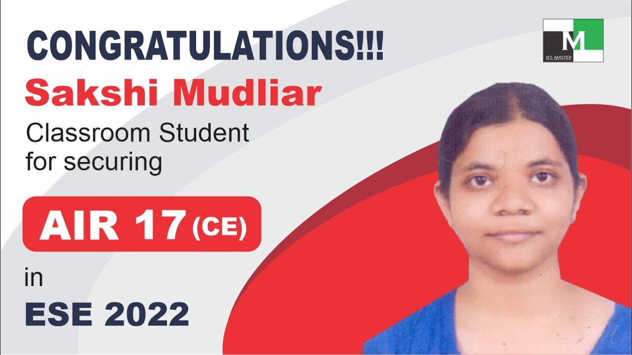 ESE 2022 Topper | Sakshi Mudliar | AIR-17 (CE) | IES Master Student