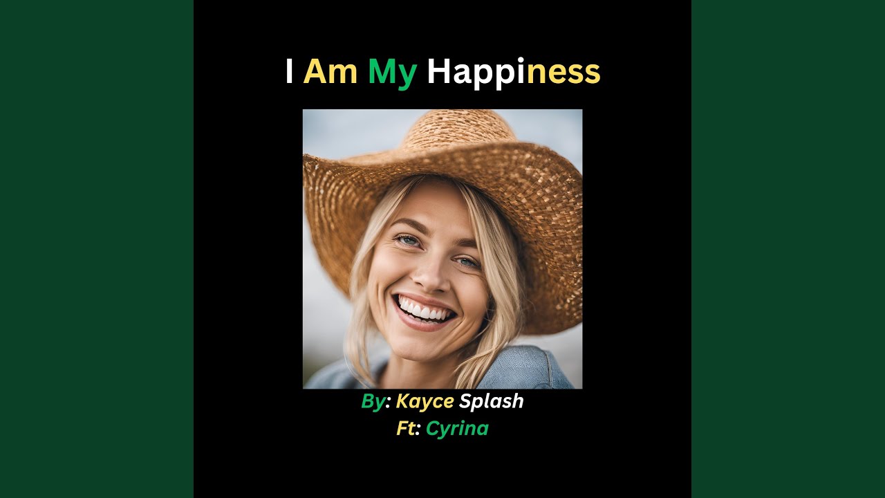 I Am My Happiness