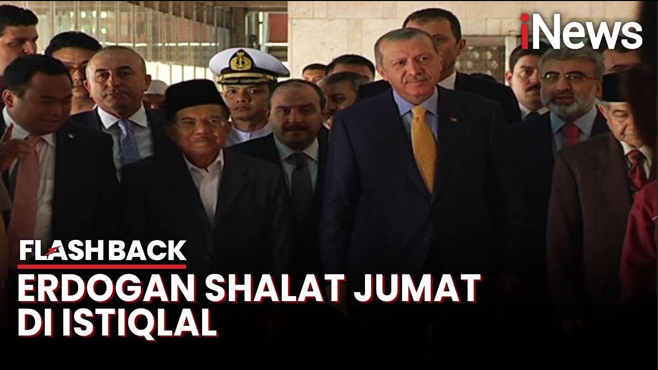 Jusuf Kalla Dampingi Erdogan Salat Jumat di Istiqlal | Flashback