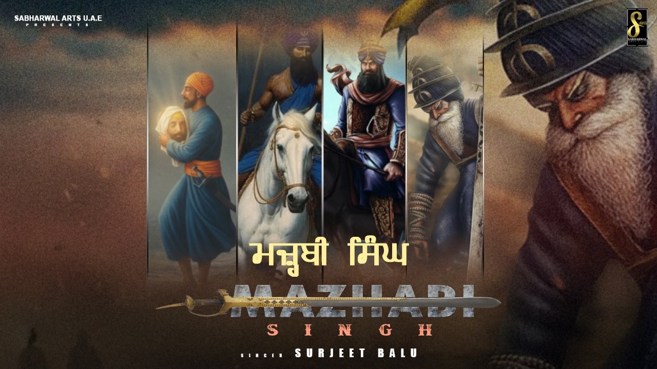 MAZHABI SINGH || SURJIT BALU || VALMIKI SONG 2026 || SABHARWAL ARTS UAE || BABA JIWAN SINGH JI