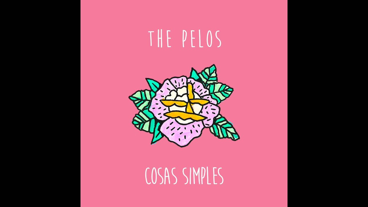 02 Tiempo de Cambiar - The Pelos - Cosas Simples