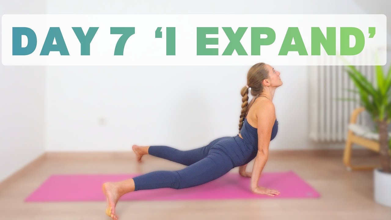 DAY 7. I Expand - Yoga for Growth, Space & Connection | 7-Day Yoga Sequence