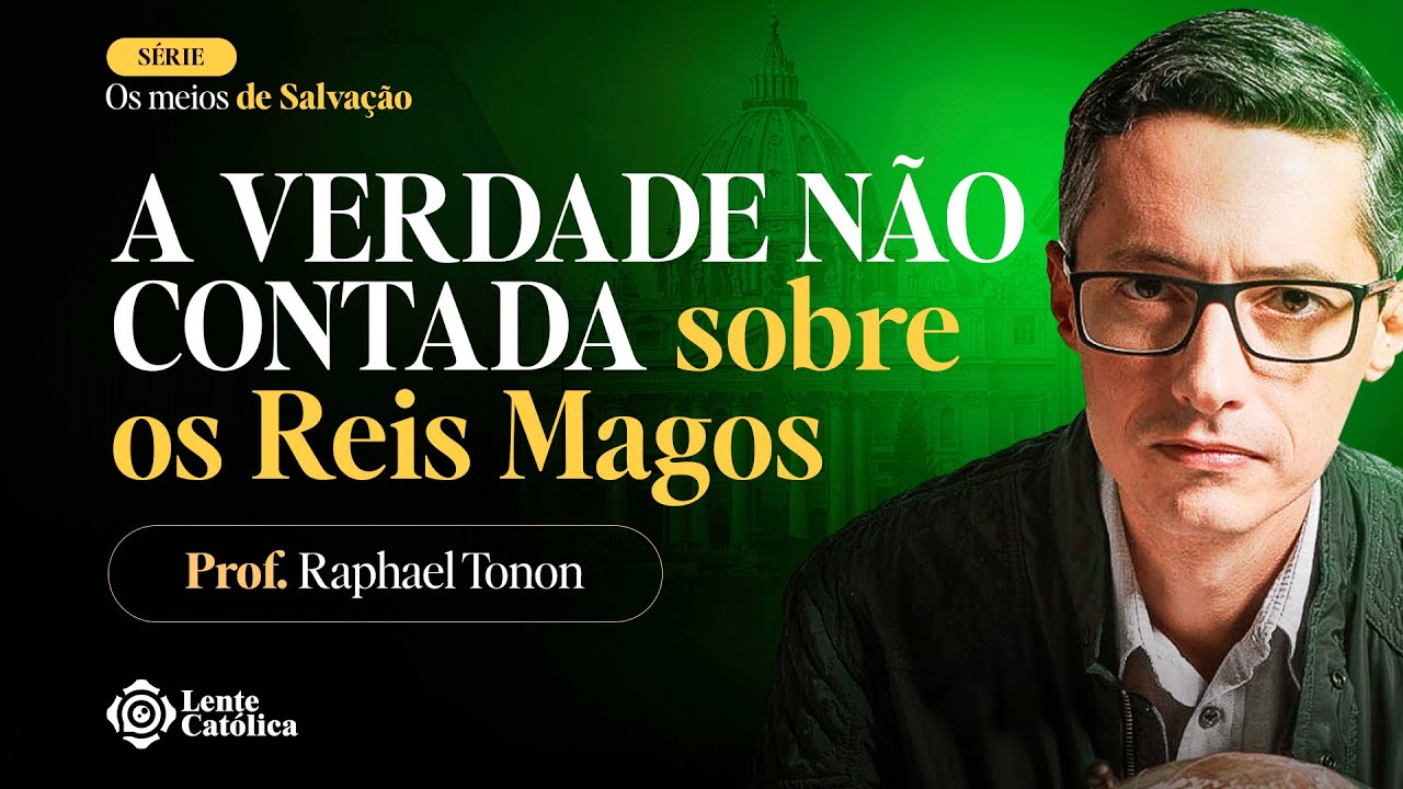OS TRÊS REIS MAGOS EXISTIRAM? | Prof. Raphael Tonon - Lente Católica