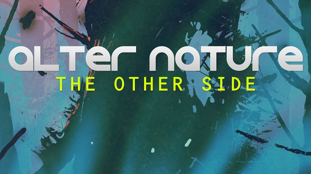 Alter Nature - The Other Side (Official Audio)