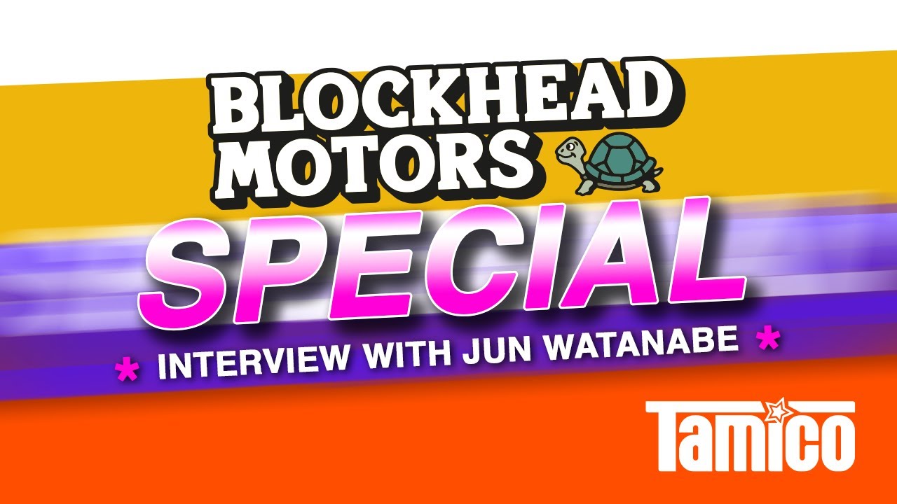 Tamico Blockhead Motors Special - Interview with Jun Watanabe
