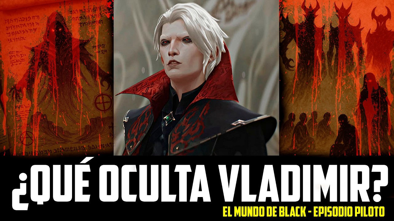 Un DEMONIO sediento de sangre  | Lore Vladimir | El Mundo de Black Ep. Piloto #lorelol
