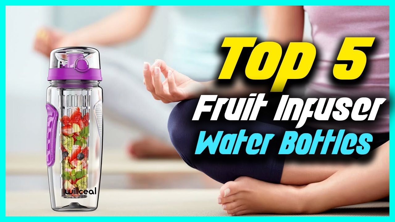 ✅ Top 5 Best Fruit Infuser Water Bottles Reviews 2022