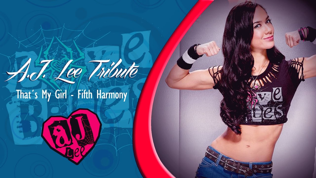 A.J. Lee Tribute / That´s My Girl - Fifth Harmony | #ThankYouAJ | #WDA