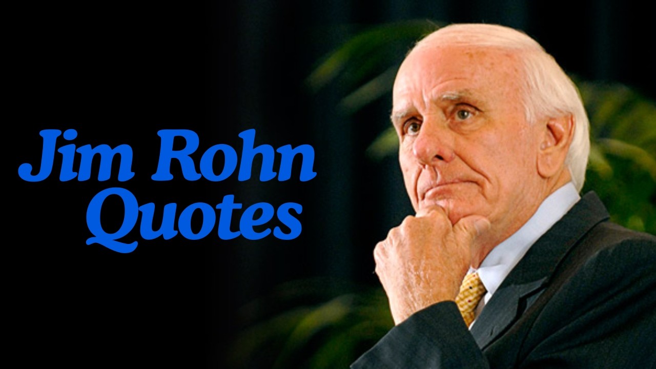 JIM ROHN: Inspirational and Powerful Quotes to Elevate Your Life.