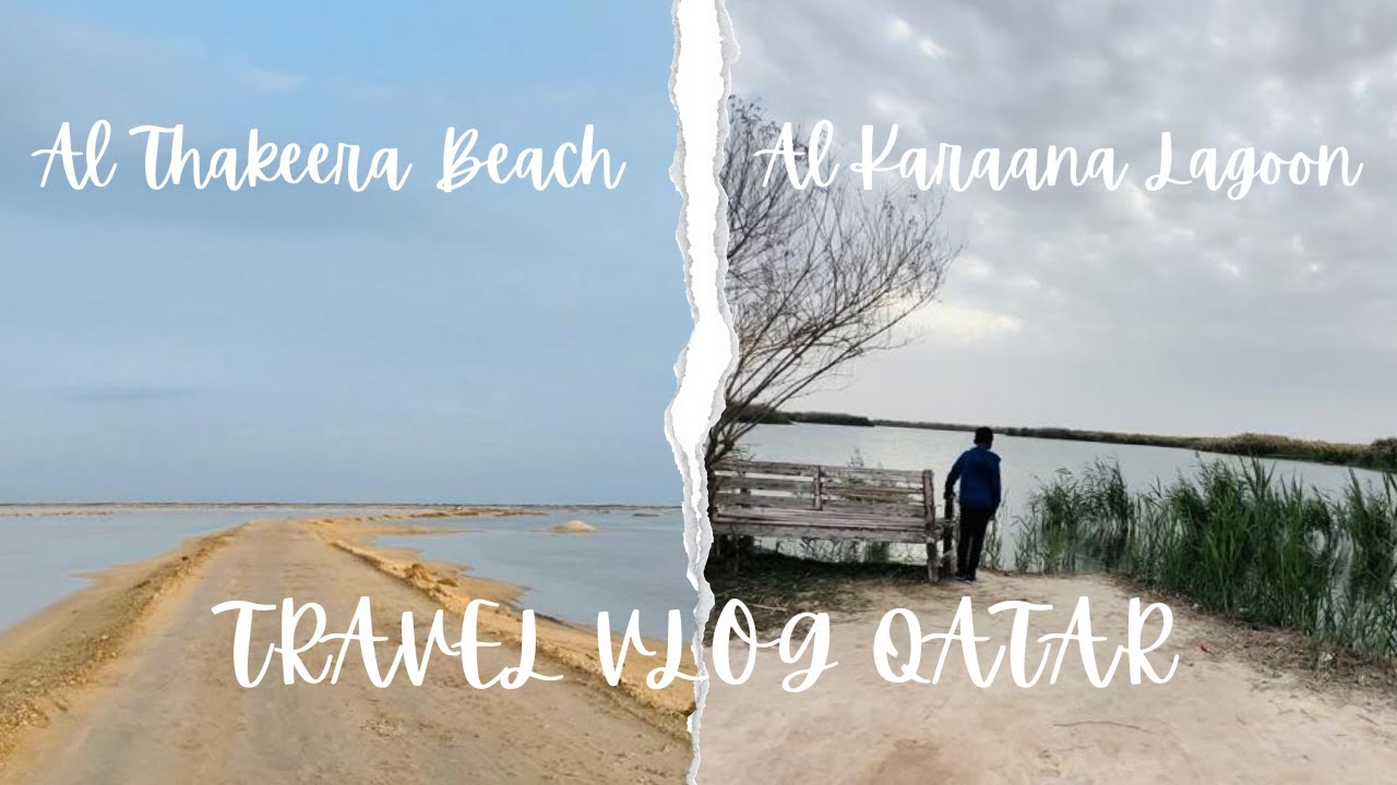 Places To Visit In Qatar Travel Vlog Ep19 #travel #youtubevideo #qatar #beach #lagoon