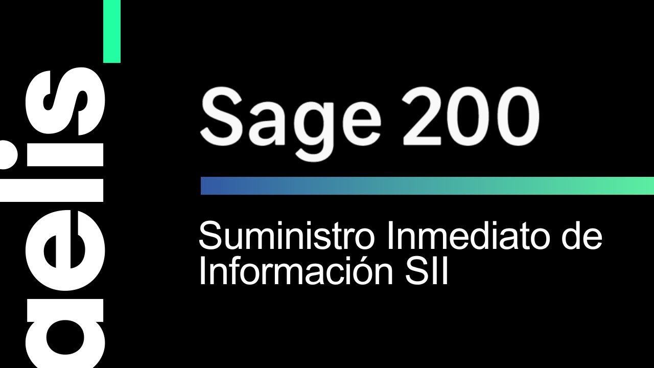 Sage 200 Suministro Inmediato de Información SII
