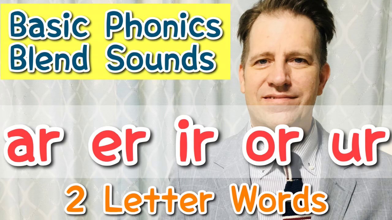 Phonics 2 Letter Words - ar er ir or ur - American English Pronunciation