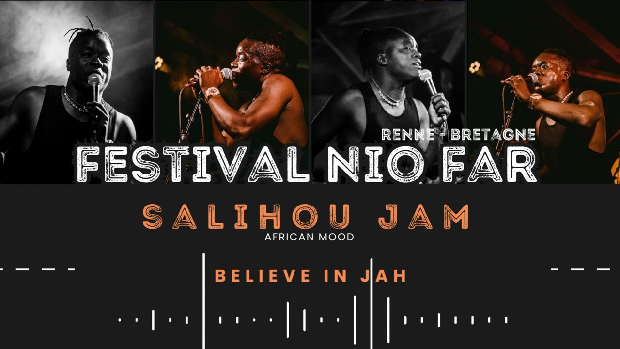 Salihou jam Believe in jah - live - Festival Nio far-