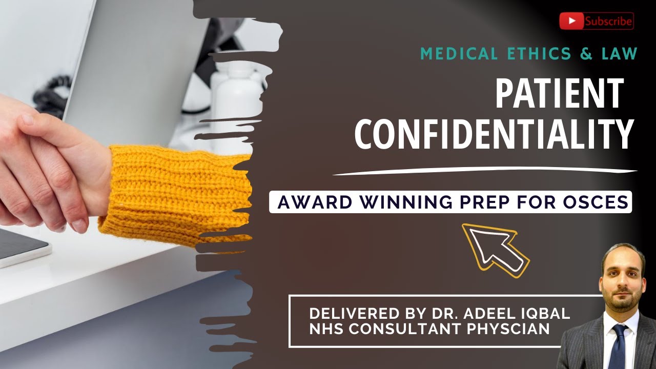 Patient Confidentiality - Medical Ethics - BEST OSCE Preparation for Medical Student Exams
