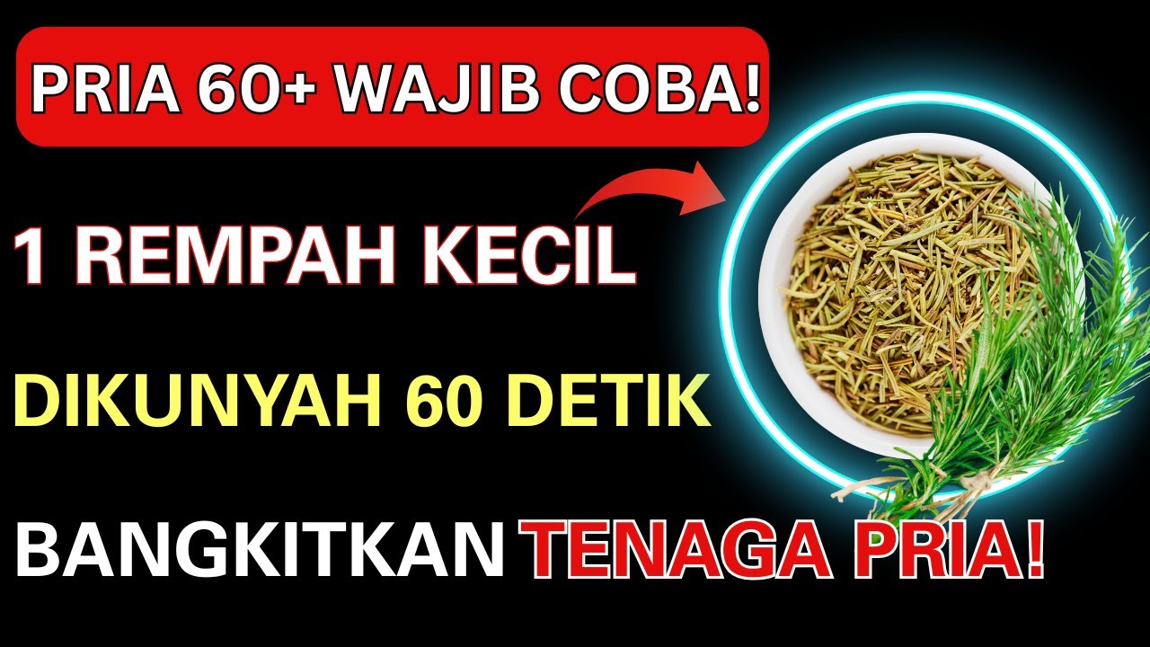 RAHASIA Pria Tangguh di Usia 60+: Kunyah Rempah Ini Selama 60 Detik Setiap Hari!