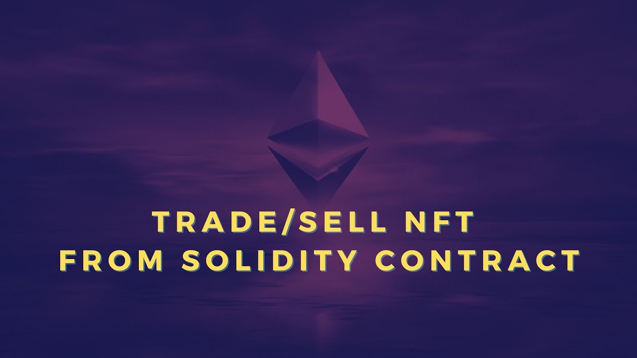 Trade/sell NFTs automatically from Solidity smart contract