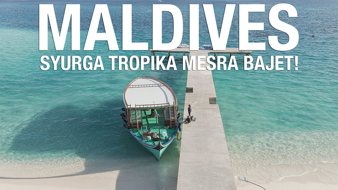 EP. 1 | Maldives Dengan Kos Bajet? Boleh! | Terokai Maldives Syurga Dunia Seperti Penduduk Tempatan