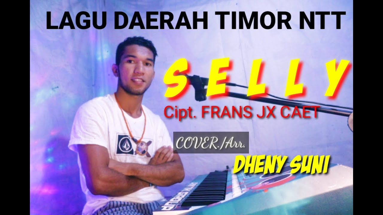 LAGU TIMOR terpopuler || SELLY _ FRANS JX CAET || COVER|ARR. DHENY SUNI