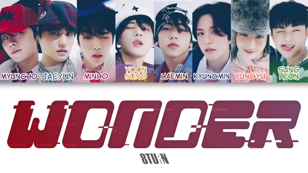 8TURN (에잇턴) - WONDER Color Coded Lyrics (han/rom/eng)