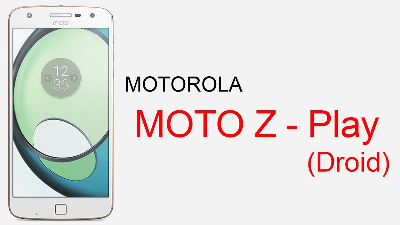 Motorola Moto Z Play (Droid) | Specifications and Features