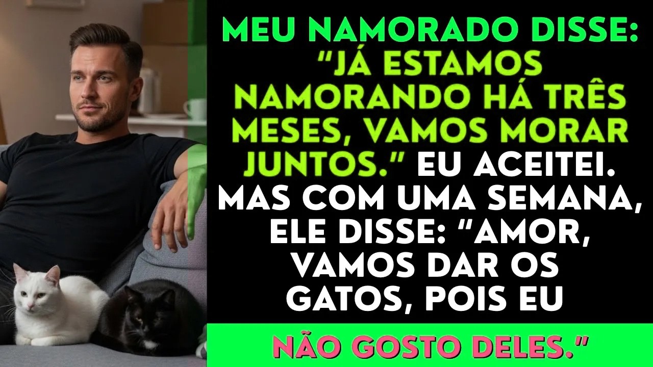 Meu namorado disse: “Já estamos juntos há três meses, vamos morar juntos.” E eu aceitei…