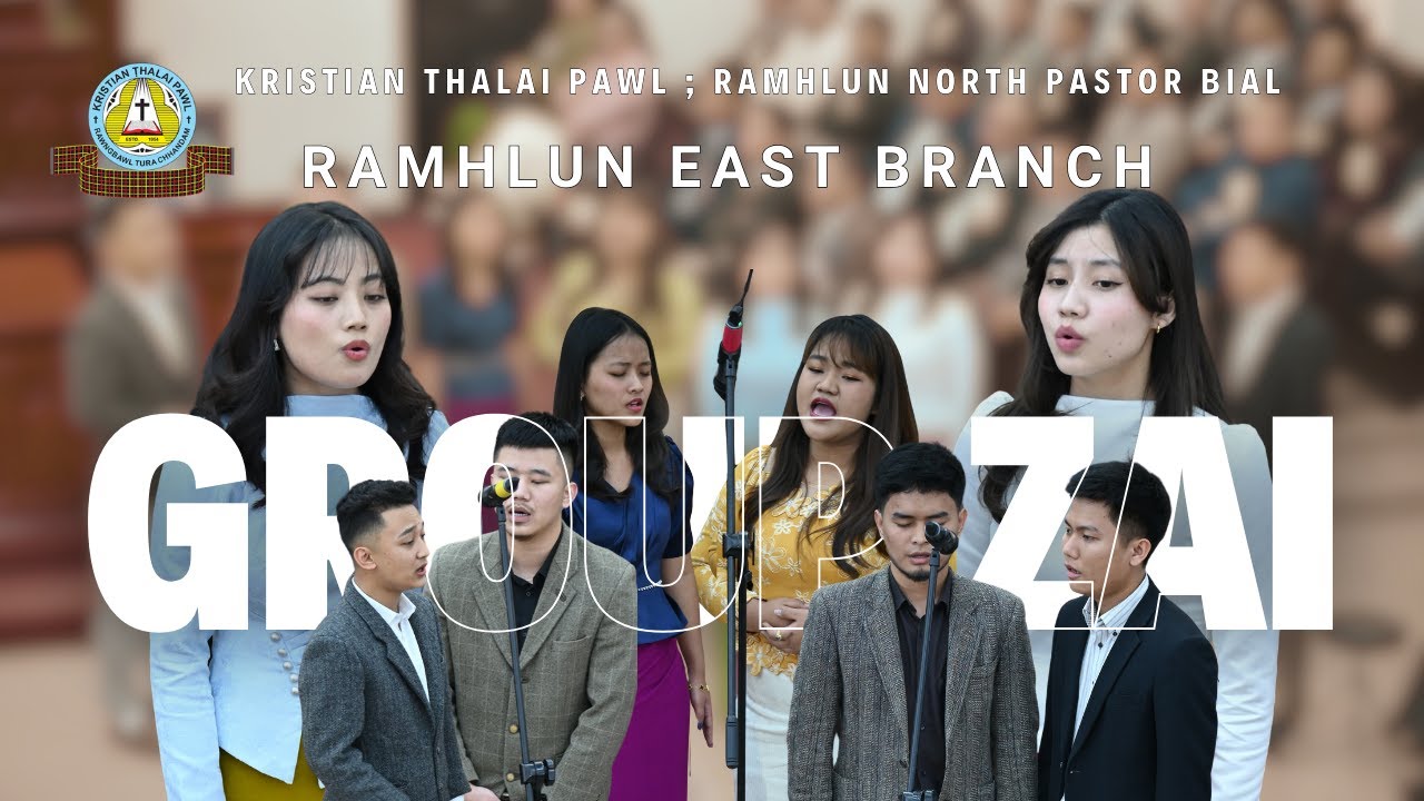AW HMANGAIHNA MIN THLAH LOTU | GROUP ZAI | Ramhlun East Branch