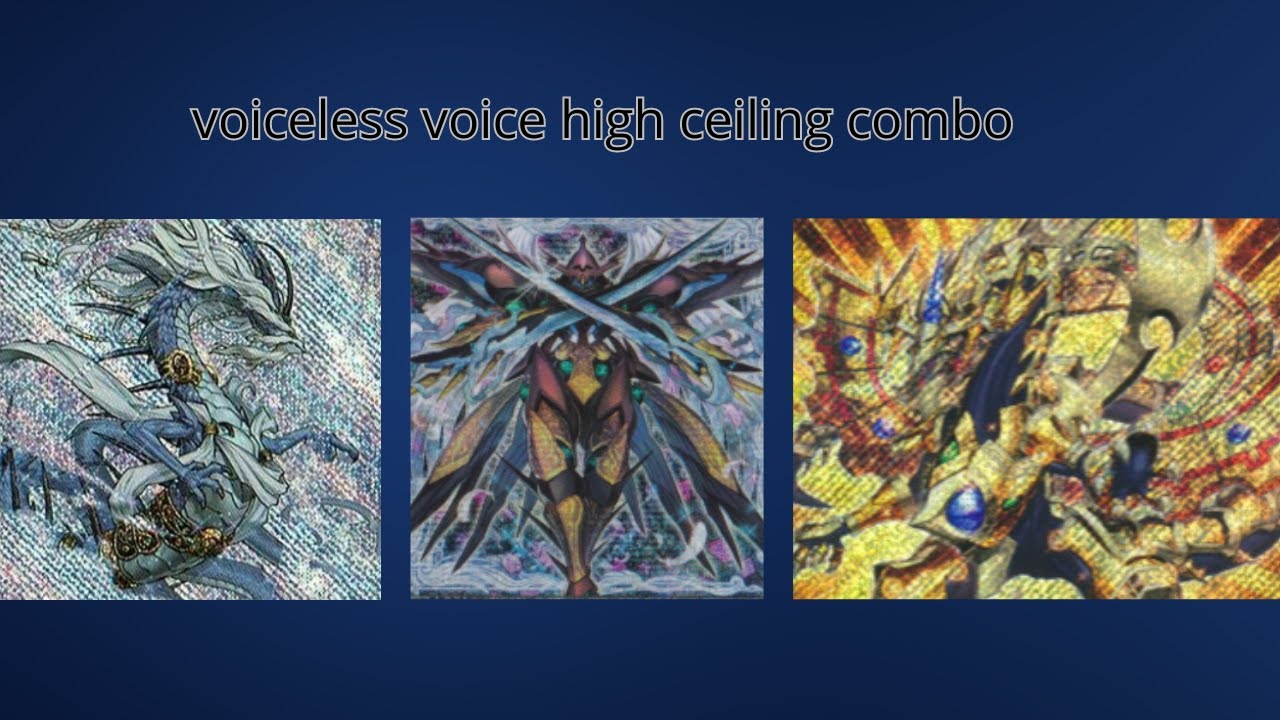 Voiceless voice high ceiling combo and  why you should play odd-eyes pendulumgraph dragon
